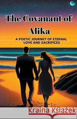 The Covanant of Alika A a Sheikh   9798223557708 A.A.Sheikh
