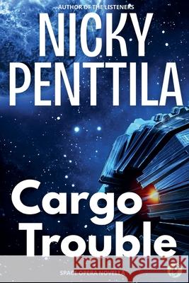 Cargo Trouble Nicky Penttila 9798223558026