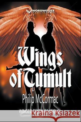 Wings of Tumult: Winged Destinies Sequel Philip McCormac   9798223580324 Wordwooze Publishing