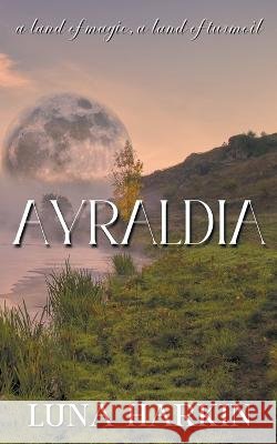 Ayraldia Luna Harkin   9798223588412