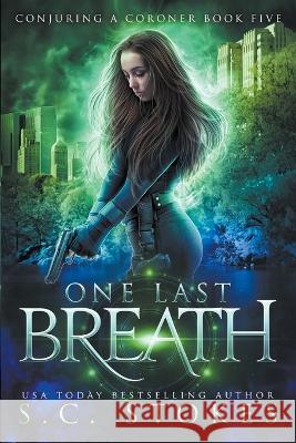One Last Breath S C Stokes   9798223620075 S.C. Stokes