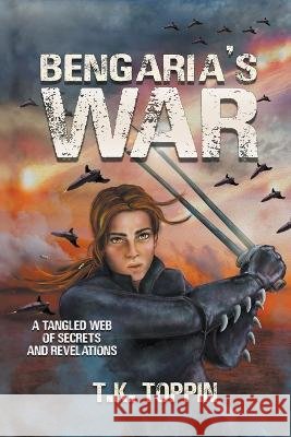 Bengaria's War T K Toppin   9798223620242