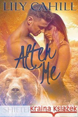 Alter Me Lily Cahill   9798223632177 Lily Cahill
