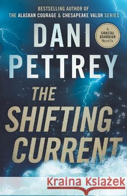 The Shifting Current Dani Pettrey   9798223633082 Dani Pettrey