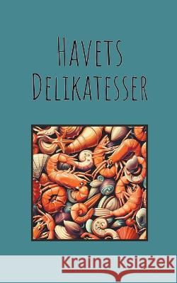 Havets Delikatesser Csb Nord   9798223640080 CSB Nord