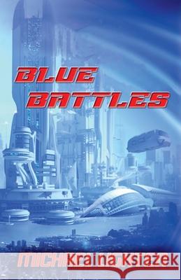 Blue Battles Michael Lighten 9798223640769