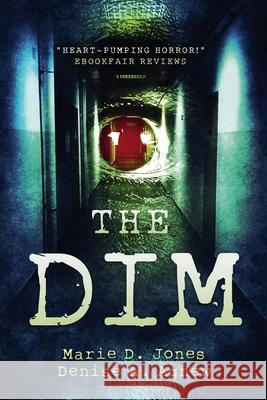 The Dim Marie D Jones, Denise a Agnew 9798223665670