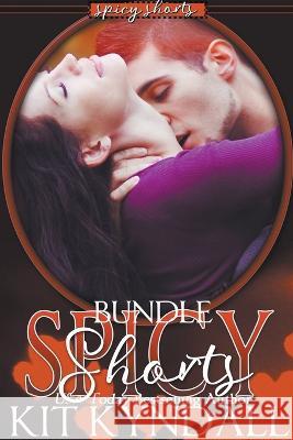 SpicyShorts Bundle Kit Kyndall   9798223712800 Amourisa Press
