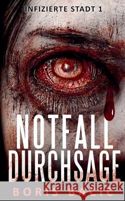 Notfalldurchsage Boris Bacic 9798223720065