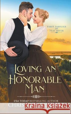Loving an Honorable Man Christine Sterling   9798223727095