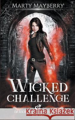 Wicked Challenge Marty Mayberry   9798223731832