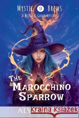 The Marocchino Sparrow Alyn Troy   9798223744641 Mystic Brews Mysteries