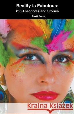 Reality is Fabulous David Bruce   9798223756705 David Bruce