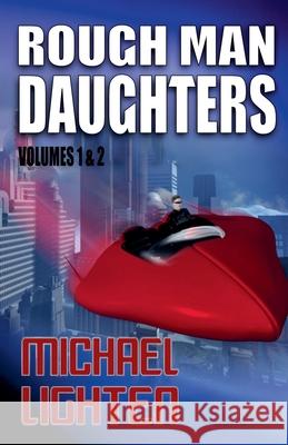 Rough Man Daughters Michael Lighten 9798223759522