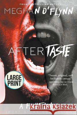 Aftertaste (Large Print) Meghan O'Flynn   9798223767145 Pygmalion Publishing