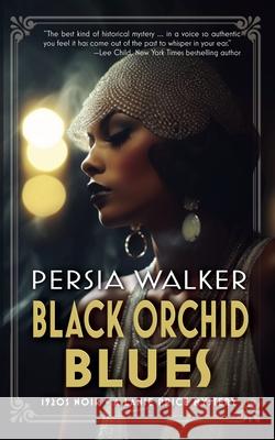 Black Orchid Blues Persia Walker   9798223776253 Persia Walker