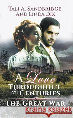 The Great War Tali Sandbridge Linda Dix  9798223777908 Tali Sandbridge