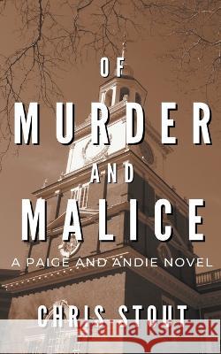 Of Murder and Malice Chris Stout   9798223793366