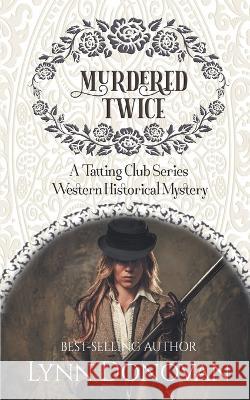 Murdered Twice Lynn Donovan   9798223805595 Lynn Donovan