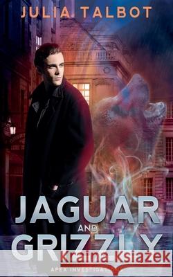 Jaguar and Grizzly Julia Talbot 9798223815853