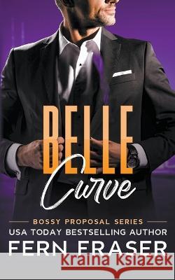 Belle Curve Fern Fraser   9798223826668 Fern Fraser