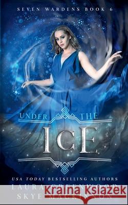 Under the Ice Skye MacKinnon Laura Greenwood  9798223832294 Peryton Press
