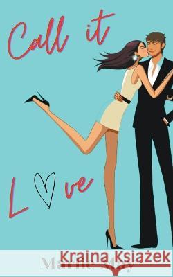 Call it Love Marlie May   9798223855651 Marlie May