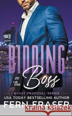 Bidding on the Boss Fern Fraser   9798223863243 Fern Fraser