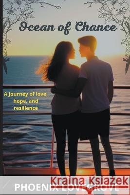 Ocean of Chance Phoenix Lovegrove   9798223867845