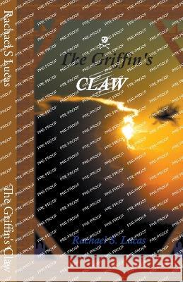 The Griffin's Claw Rachael S Lucas   9798223876403 Rachael Lucas