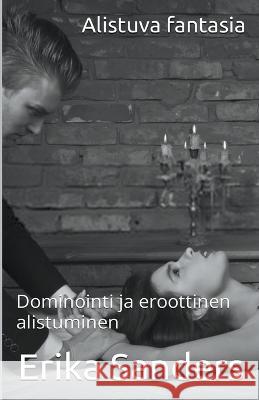 Alistuva Fantasia Erika Sanders   9798223878629 Erika Sanders