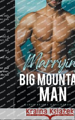 Marrying The Big Mountain Man Iris West   9798223884774