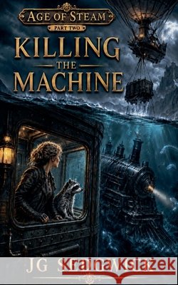 Killing the Machine Jamie Sedgwick   9798223891963