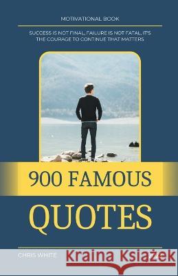 900 Famous Quotes Chris White   9798223904700 White P House