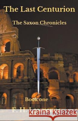 The Last Centurion Lawrence Hebb   9798223910596 Lawrence Hebb