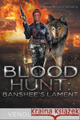 Blood Hunt: Banshees Lament Vendla Bramble   9798223928003 Vendla Bramble