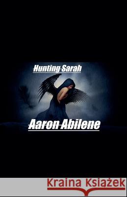 Hunting Sarah Aaron Abilene 9798223934554