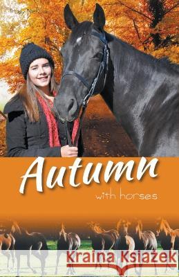 Autumn with Horses Trudy Nicholson   9798223942467 Horsecrest Press