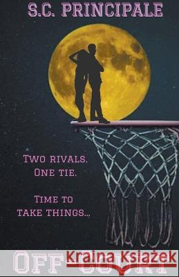 Off-Court A Steamy Sports Romance S C Principale   9798223944881 S.C. Principale