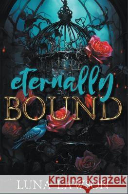 Eternally Bound Luna Lawson   9798223950684 Firehive Media
