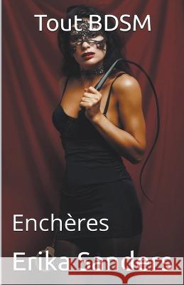 Tout BDSM. Encheres Erika Sanders   9798223952237 Erika Sanders