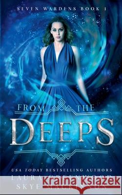 From the Deeps Skye MacKinnon Laura Greenwood  9798223956693 Peryton Press