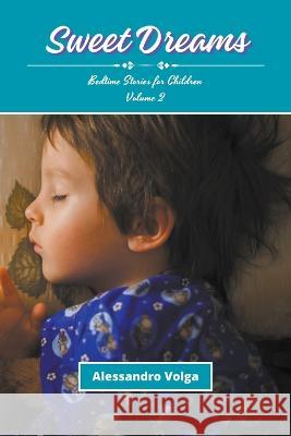 Sweet Dreams Volume 2 Alessandro Volga   9798223963240