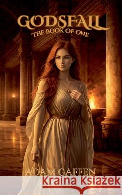 The Book of One Adam Gaffen 9798223968207