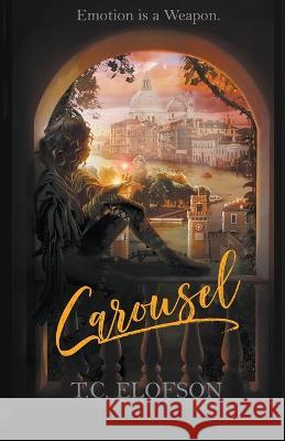 Carousel T C Elofson   9798223985976 T.C. Elofson