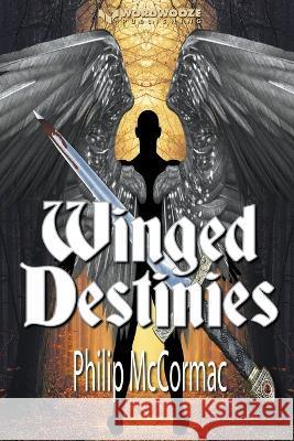 Winged Destinies Philip McCormac   9798223989202 Wordwooze Publishing
