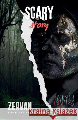 Zervan - Birth and Death Unknown Yasin Güneş 9798223995074