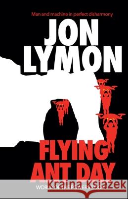 Flying Ant Day Jon Lymon 9798224010714
