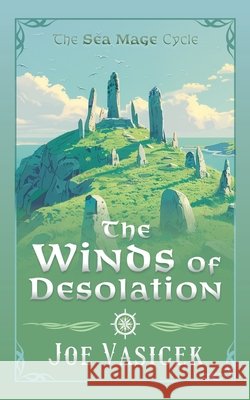 The Winds of Desolation Joe Vasicek 9798224013012
