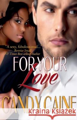 For Your Love Candy Caine 9798224023363